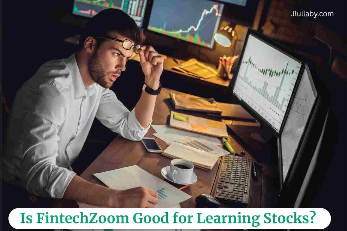 Is FintechZoom Good for Learning Stocks