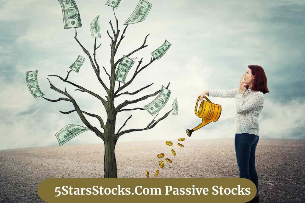 5StarsStocks.Com Passive Stocks Smart Invest to Build Wealth